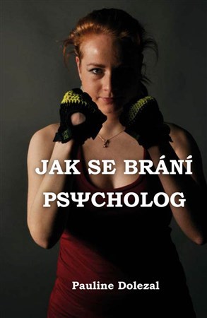Kniha Jak se brání psycholog