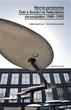 Kniha Návrat parlamentu - Tomáš Zahradníček,Adela Gjuričová