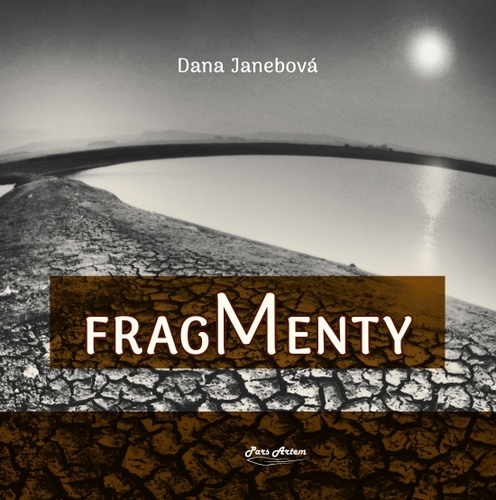 Fragmenty - Dana Janebová
