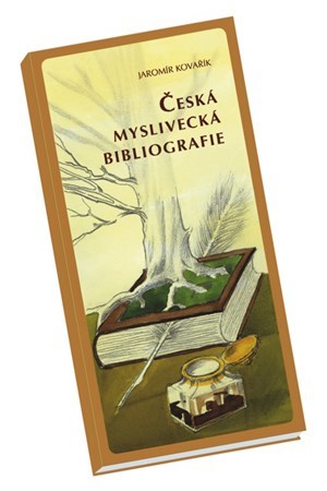 Kniha Česká myslivecká bibliografie - Jaromír Kovařík