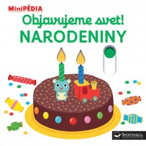 Kniha MiniPÉDIA – Objavujeme svet! Narodeniny