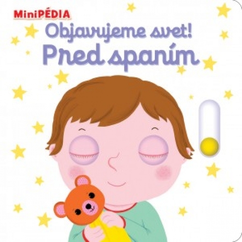 Kniha MiniPÉDIA – Objavujeme svet! Pred spaním