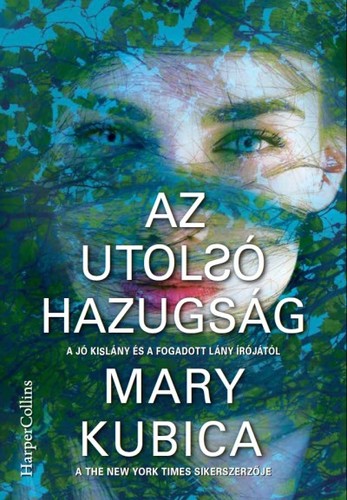 Kniha Az utolsó hazugság - Mary Kubica