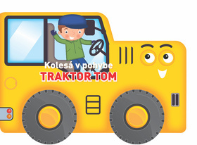 Kolesá v pohybe - Traktor Tom