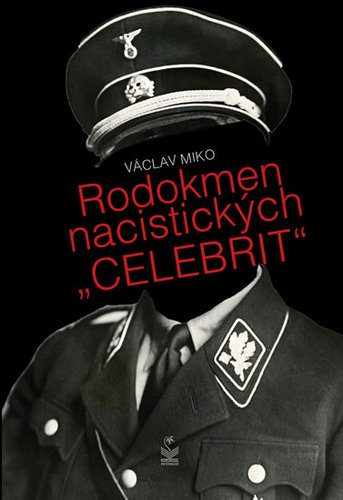 Kniha Rodokmen nacistických "CELEBRIT"