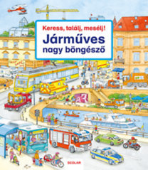 Kniha Keress, találj, mesélj! - Járműves nagy böngésző - Susanne Gernhäuser