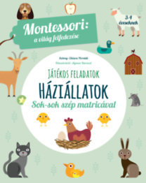 Háziállatok - A világ felfedezése - Maria Montessori