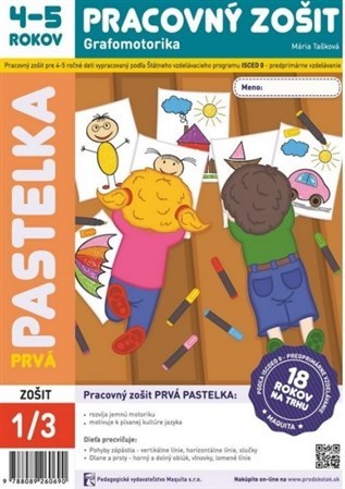 Prvá pastelka - Pracovný zošit 4-5 rokov - Grafomotorika