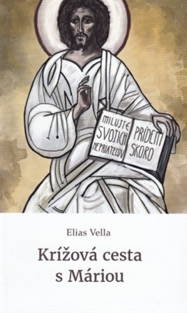 Krížová cesta s Máriou - Elias Vella