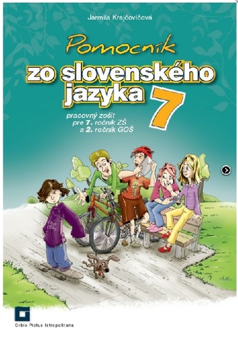 Pomocník SJ – 7 ZŠ a 2 GOŠ Pracovný zošit - Jarmila Krajčovičová