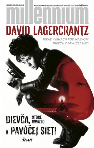 Dievča, ktoré uviazlo v pavúčej sieti 2. vydanie - David Lagercrantz,Jozef Zelizňák