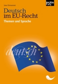 Kniha Deutsch im EU-Recht - Themen und Sprache - Jana Girmanová