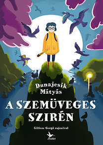 A Szemüveges Szirén - Mátyás Dunajcsik