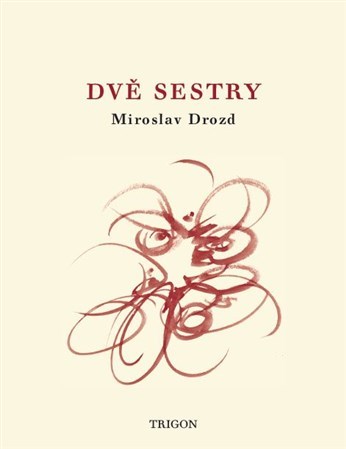 Kniha Dvě sestry - Miroslav Drozd