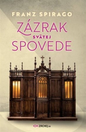 Kniha Zázrak svätej spovede - Franz Spirago