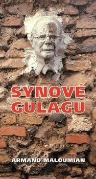 Kniha Synové gulagu - Armand Maloumian