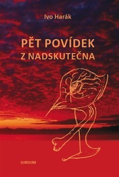 Kniha Pět povídek z nadskutečna - Ivo Harák