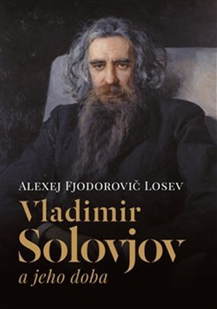Vladimir Solovjov a jeho doba - Losev Alexej Fjodorov