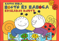 Kniha Bogyó és Babóca - Évszakos könyv - Erika Bartos