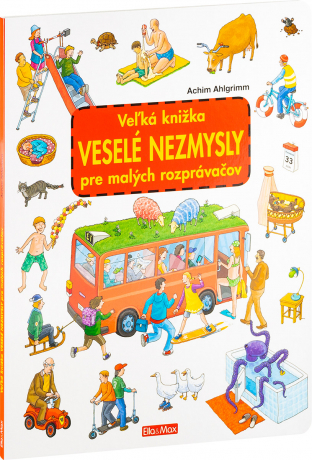Veľká knižka Veselé nezmysly pre malých rozprávačov