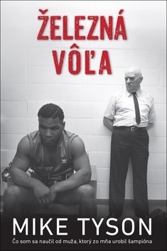Železná vôľa – Mike Tyson