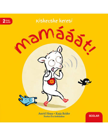 Kniha Kiskecske keresi mamááát! - Katja Reiderová,Éva Petrőczi,Andrea Illés