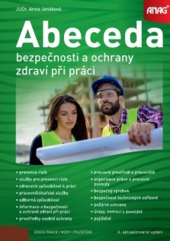 Abeceda bezpečnosti a ochrany zdraví při práci - Anna Janáková