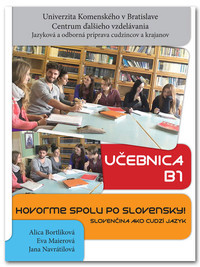 Hovorme spolu po slovensky - Cvičebnica B1 + Učebnica + CD