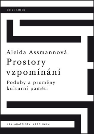 Kniha Prostory vzpomínání - Aleida Assmannová