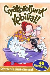Gyakoroljunk Kobival! - Szövegértés kisiskolásoknak 48 matricával