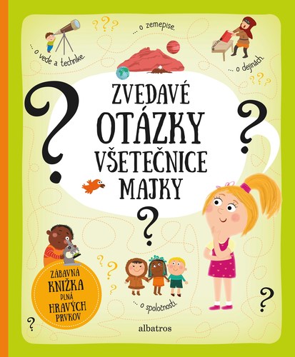 Kniha Zvedavé otázky všetečnice Majky