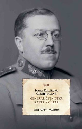Kniha Generál četnictva Karel Vyčítal
