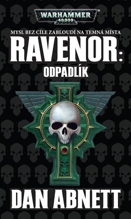 Kniha Ravenor: Odpadlík - Dan Abnett