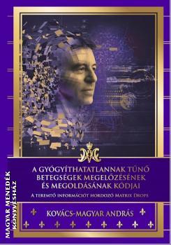 A gyógyíthatatlannak tűnő betegségek megelőzésének és megoldásának kódjai