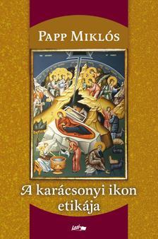 Kniha A karácsonyi ikon etikája - Miklós Papp