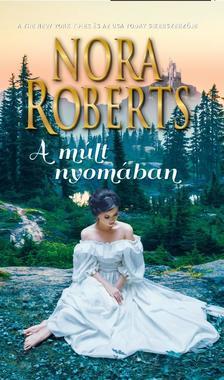 Kniha A múlt nyomában - Nora Roberts