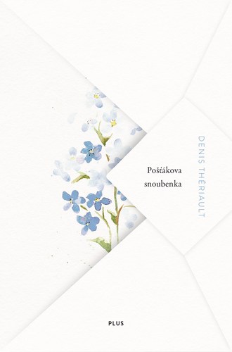 Pošťákova snoubenka - Denis Theriault