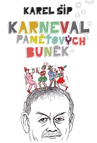 Kniha Karneval paměťových buněk - Karel Šíp,Jiří Slíva