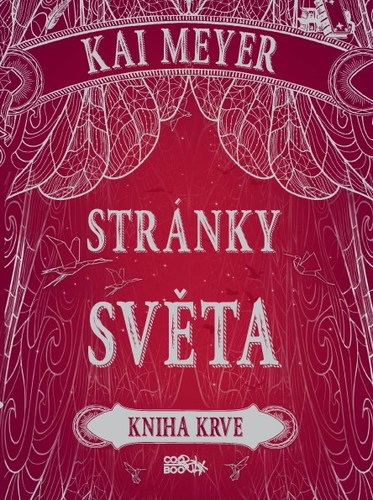 Kniha Stránky světa - Kniha krve - Kai Meyer