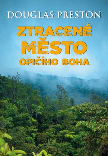 Kniha Ztracené město opičího boha - Douglas Preston