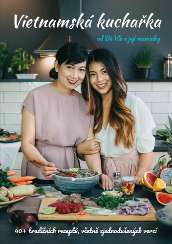 Vietnamská kuchařka od Bé Há a její maminky