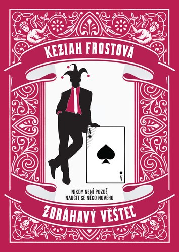 Kniha Zdráhavý věštec - Keziah Frostová,Dina Podzimková