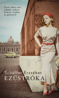 Kniha Ezüstróka - Erzsébet Schäffer