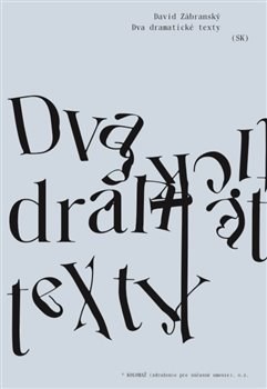 Kniha Dva dramatické texty