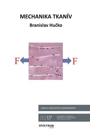 Kniha Mechanika tkanív - Branislav Hučko