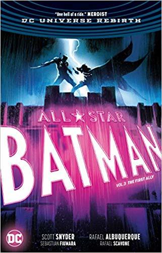 All-Star Batman Vol. 3: The First Ally