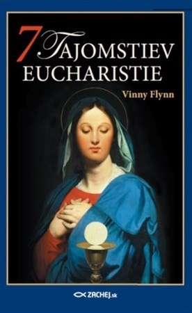 7 tajomstiev Eucharistie - Vinny Flynn