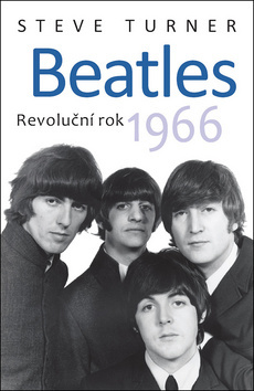Kniha Beatles - Revoluční rok 1966