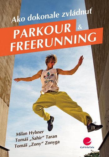 Kniha Ako dokonale zvládnuť parkour a freerunning
