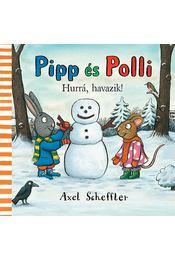 Pipp és Polli - Hurrá, havazik!
